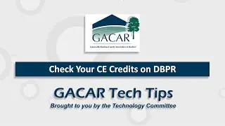 GACAR Tech Tips - Check Your CE Credits on DBPR
