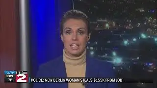 Police: New Berlin woman steals $155k from job