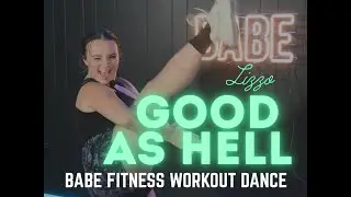 Feelin&rsquo; Good as Hell 💁&zwj;♀️ | Babe Dance Workout to Lizzo