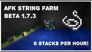 Руководство по AFK String Farm для Minecraft Beta 1.7.3! (Старое руководство, см. описание)