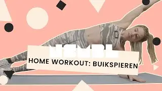 Thuis workout buikspieren zonder equipment (10 min) | NSMBL Burn baby burn