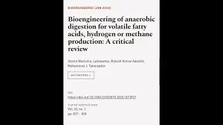 Bioengineering of anaerobic digestion for volatile fatty acids, hydrogen or methane p... | RTCL.TV