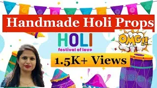 Easy holi handmade props | holi props | props for holi celebration | holi craft ideas | diy holi