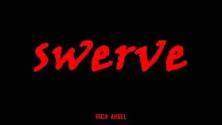 Rich Angel - Swerve