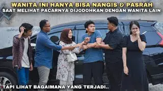 WANITA INI HANYA BISA NANGIS & PASRAH SAAT MENDENGAR PACARNYA DIJODOHKAN DENGAN GADIS LAIN‼️ternyata