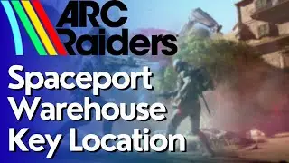 Spaceport Warehouse Key Location in ARC Raiders