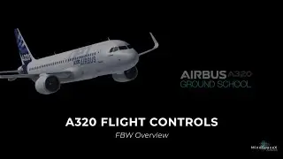 A320 Flight Controls - FBW Overview