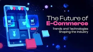 The Future of E-commerce: Key Trends Shaping Sales in 2024