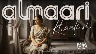 Almaari (Official Video) A Raw & Rooted | Indie Love Song | Rustic Acoustic Vibes