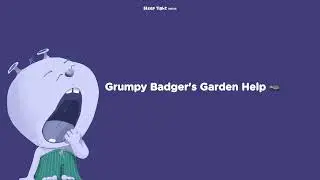 Grumpy Badger's Garden Help 🦡 - Sleep Tight Relax - Calming Bedtime Stories and Meditations