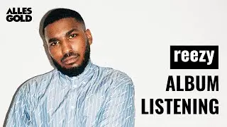 all eyes on: reezy | ALBUM LISTENING | mit Bausa, Trim, Moji & Friends