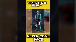 FF 3 RARE ITEMS IN FF NEVER COME BACK #freefire #freefireworldseries #H_P_K_GAMERZ  #livestreams#ff