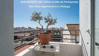 APARTAMENTO CON VISTAS AL MAR EN PEDREGALEJO | SEA VIEW APARTMENT IN M&Aacute;LAGA