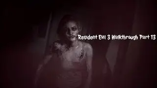 Resident Evil 3 - Walkthrough Part 13 | Give The Vaccine To Jill