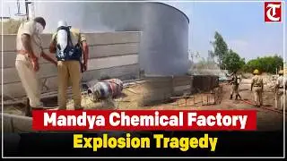 Two dead, three injured in chemical factory explosion near Karekate, Mandya