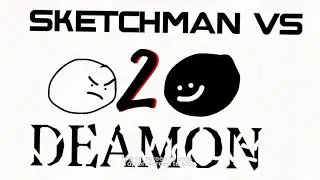 Sketchman Vs Deamon 2