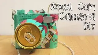 DIY Pop Can Camera | Sunny DIY