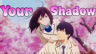 Your Shadow | Nightcore | A Heartbreaking Love Story 💔 | Lyrical Dream