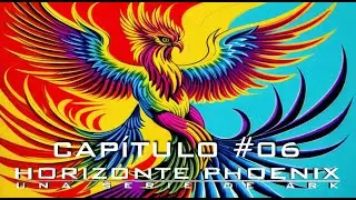 🦕 EVENTO Horizonte Phoenix 🦅 Una serie de Ark 🦖Cap&iacute;tulo #06 🔷 Parte 2