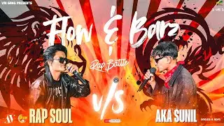 Flow And Barz Rap Battle | Aka Sunil Vs Rap Soul | Vaigang Records Present 