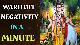 Ward Off NEGATIVITY- Problems In A Minute With This Powerful Guru Dattatreya Mantra | MAHADEV SHIV||