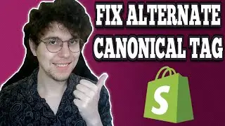Fix Shopify Alternate Page With Proper Canonical Tag