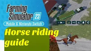 #fs23 #horse #guide #neubrunn                           Farming Simulator 23 Horse riding game play