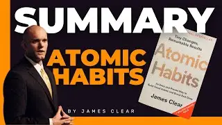 Atomic Habits By James Clear Book Summary | Money Maker School
