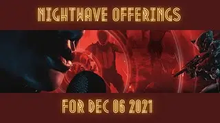 Warframe - Nightwave Offerings December 06