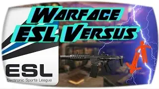 Warface ESL Versus