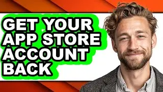 How to Get Your App Store Account Back - Step by Step