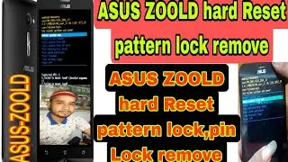 ASUS ZOOLD hard Reset | ASUS ZOOLD hard Reset pin&pattern lock remove | All ASUS hard Reset-(Ep-239)