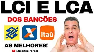 AS MELHORES OPORTUNIDADES DE INVESTIMENTOS EM LCI E LCA DOS BANC&Otilde;ES COM AS MAIORES TAXAS 💶