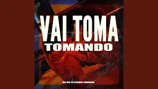 Vai Toma Tomando