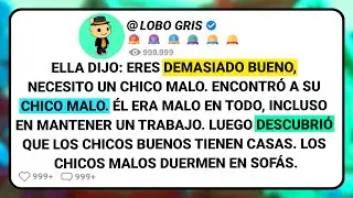 Ella Dijo: Eres Demasiado Bueno, Necesito Un Chico Malo. Encontró A Su Chico Malo. Él Era Malo En...