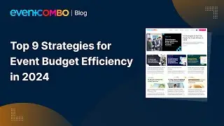 Top 9 Strategies for Event Budget Efficiency in 2024