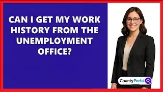 Can I Get My Work History From The Unemployment Office?