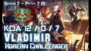 VLADIMIR KOREAN CHALLENGER vs KASSADIN Mid - Patch 7.19 KR Ranked