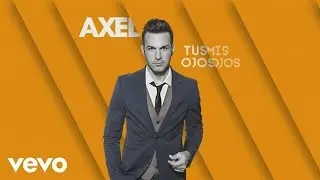 Axel - Somos Uno (Audio)