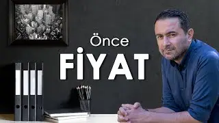 Önce Fiyat Sonra Geri Kalan Her Şey