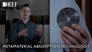 KEF Metamaterial Absorption Technology (Full Version)