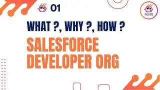 #01 What is Salesforce Org | How to Sign Up Developer Org Step By Step | Salesforce Tutorial