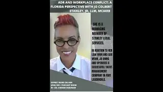 ADR and workplace conflict: a Florida Perspective with Jo Colbert Stanley, JD, LLM, MCIArb #adr