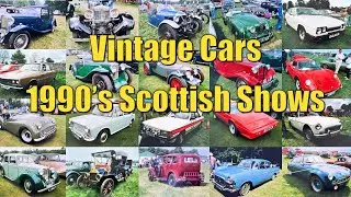 Vintage Cars At Scottish Car Shows In The 1990's