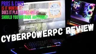 CyberPowerPC Review - Is It Worth It? Pre-Built Gaming PC