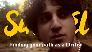 Advice on finding your way as a Writer | Samuel | #writingcommunity #motivation