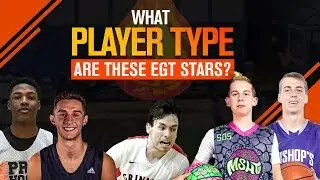 What PLAYER TYPE Are These EGT Stars?