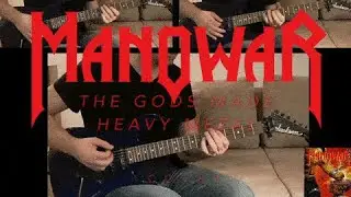 Manowar - The Gods Made Heavy Metal (Guitar Cover)