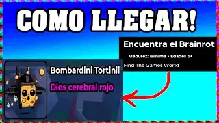 COMO LLEGAR Bombardini Tortinii ENCUENTRA EL BRAINROT ROBLOX [Espa&ntilde;ola] [walkthrough]