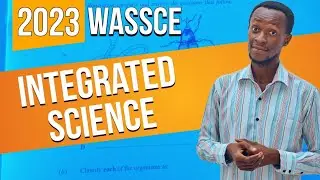 Полные вопросы и ответы по WASSCE 2023 по интегрированной науке